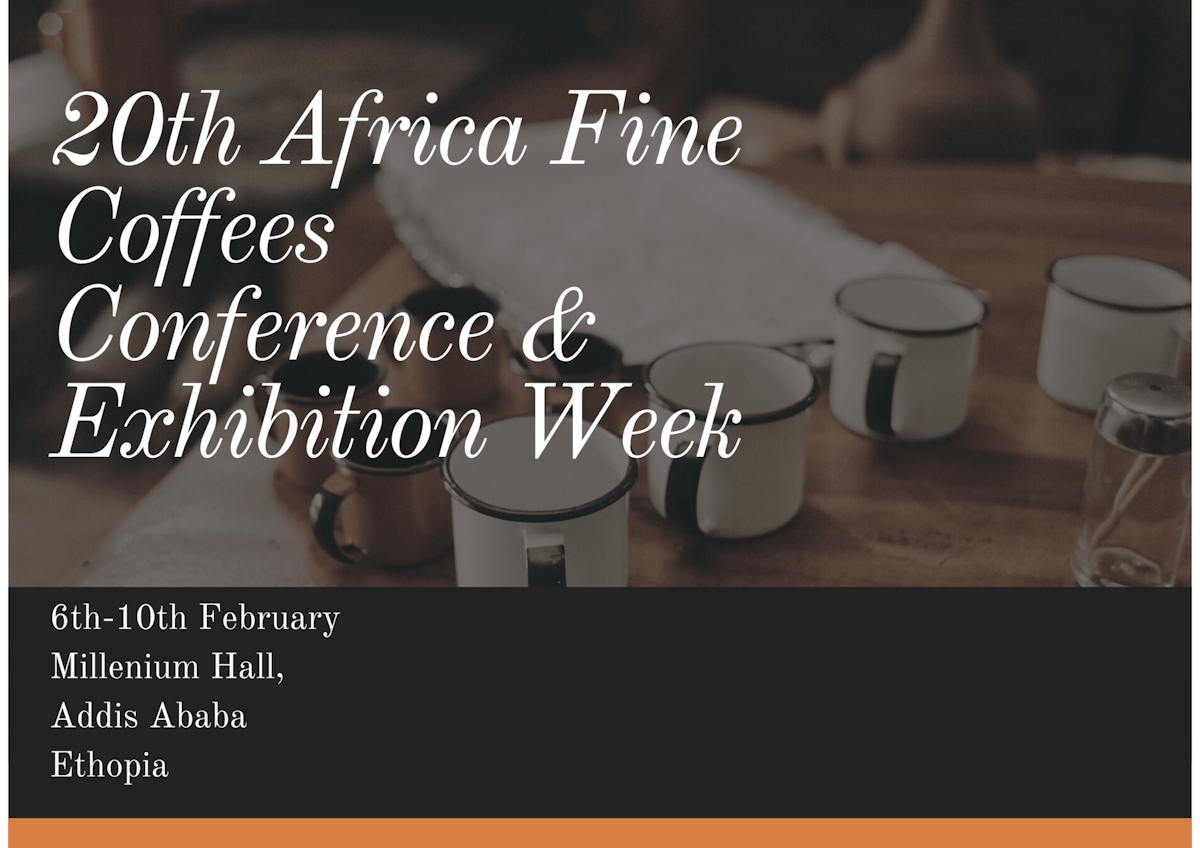 20th Africa Fine Coffees Conference & Exhibition Week
